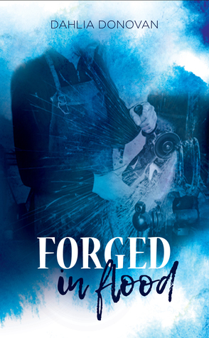 Forged in Flood by Dahlia Donovan