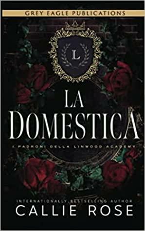 La domestica by Callie Rose