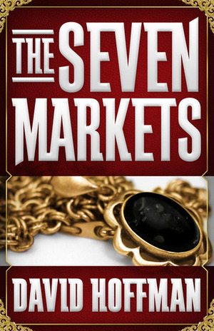 The Seven Markets by David Hoffman