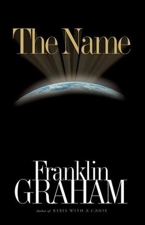 The Name by Franklin Graham