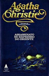 Assassinato no Expresso do Oriente by Agatha Christie