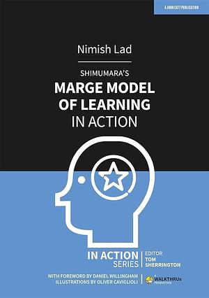 Shimamura's MARGE Model of Learning in Action by Daniel T. Willingham, Nimish Lad