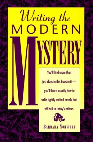 Writing the Modern Mystery by Barbara Norville