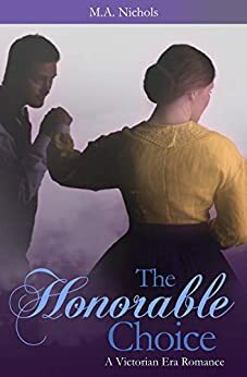 The Honorable Choice by M.A. Nichols