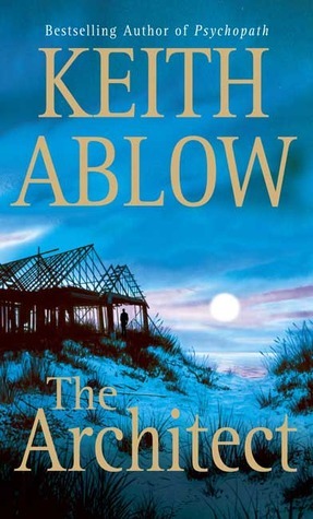 The Architect by Keith Ablow