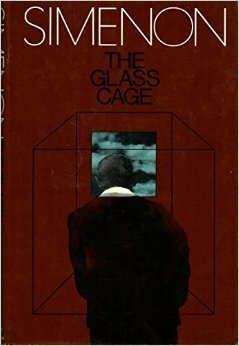 The Glass Cage by Georges Simenon