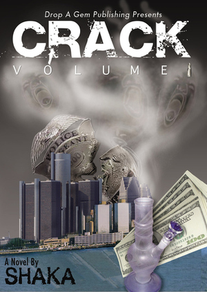 Crack (Vol. #1) by Shaka Senghor