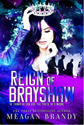 Reign Of Brayshaw by Meagan Brandy