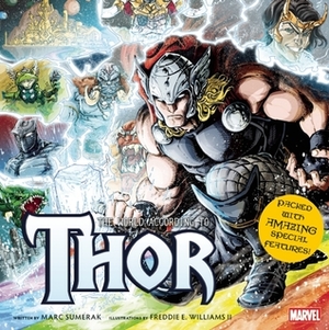 The World According to Thor by Marc Sumerak, Freddie E. Williams