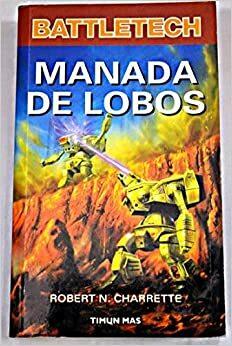 Manada De Lobos by Robert N. Charrette