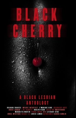 Black Cherry: A Black Lesbian Anthology by L.M. Bennett