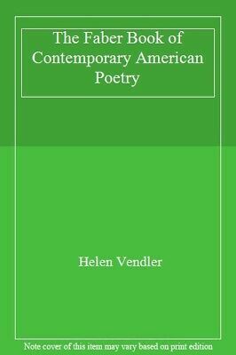 The Faber Book Of Contemporary American Poetry by Helen Vendler