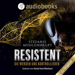 Resistent by Stefanie Mühlenhaupt