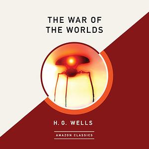 The War of the Worlds by H.G. Wells