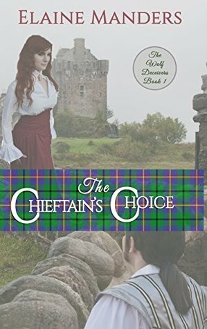 The Chieftain's Choice by Elaine Manders