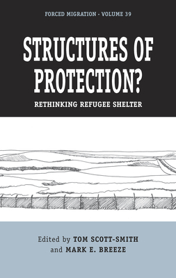 Structures of Protection?: Rethinking Refugee Shelter by 