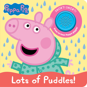 Peppa Pig: Lots of Puddles! by Pi Kids