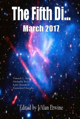 The Fifth Di... March 2017 by J. Alan Erwine