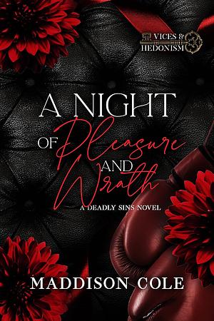 A Night of Pleasure and Wrath by Maddison Cole