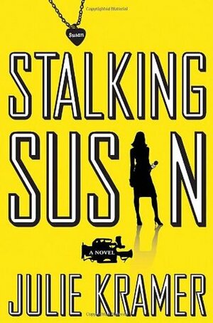 Stalking Susan by Julie Kramer