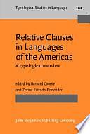 Relative Clauses in Languages of the Americas: A Typological Overview by Bernard Comrie, Zarina Estrada Fernández