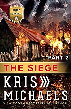 The Siege Book 2 by Kris Michaels