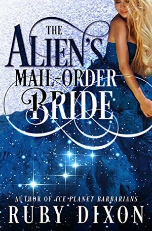 The Alien's Mail-Order Bride by Ruby Dixon