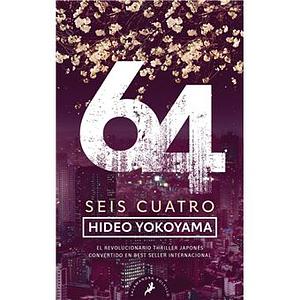 Seis Cuatro by Hideo Yokoyama