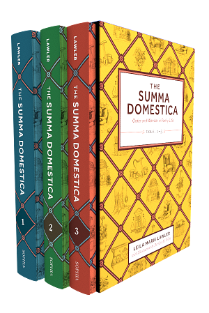 The Summa Domestica: Order and Wonder in Family Life - 3 Volume Set by Leila Lawler, Leila Lawler