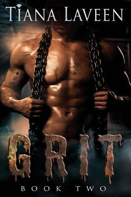 Grit by Tiana Laveen