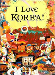 I Love Korea by Andrew C. Nahm, B.J. Jones