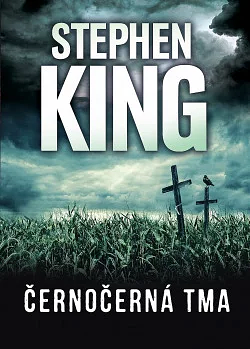 Černočerná tma by Stephen King