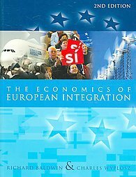 The Economics of European Integration by Richard Baldwin, Charles Wyplosz