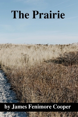 The Prairie by James Fenimore Cooper