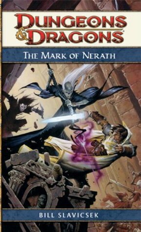 The Mark of Nerath by Bill Slavicsek, James Wyatt