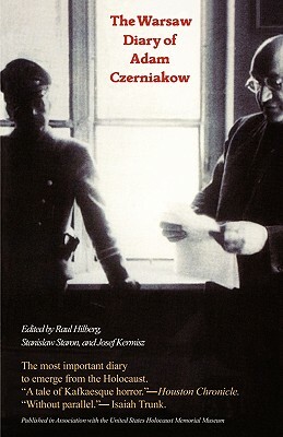 The Warsaw Diary of Adam Czerniakow: Prelude to Doom by 
