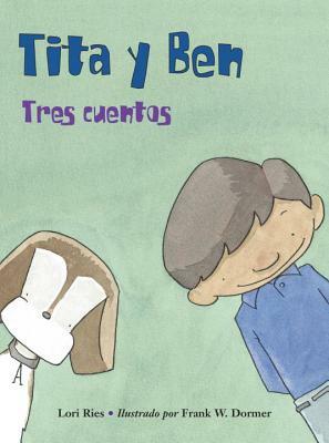 Tita Y Ben by Lori Ries