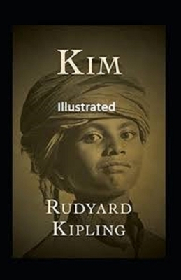 Kim Illustrated by Rudyard Kipling