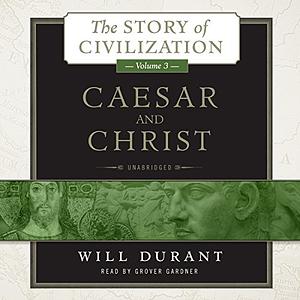 Caesar and Christ by Will Durant