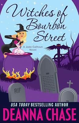 Witches of Bourbon Street by Deanna Chase