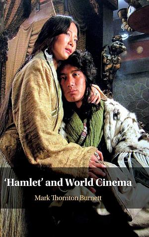'Hamlet' and World Cinema by Mark Thornton Burnett