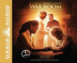 War Room (Library Edition): Prayer Is a Powerful Weapon by Chris Fabry