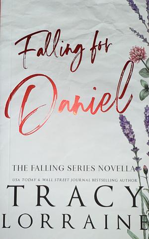 Falling for Daniel by Tracy Lorraine