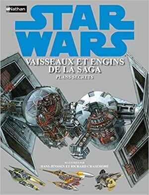 Stars Wars - Vaisseaux et engins de la Saga. Plans secrets by Kerrie Dougherty