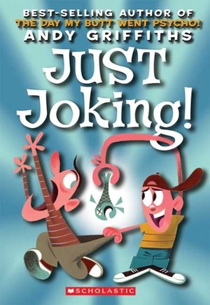 Just Joking by Andy Griffiths, Terry Denton