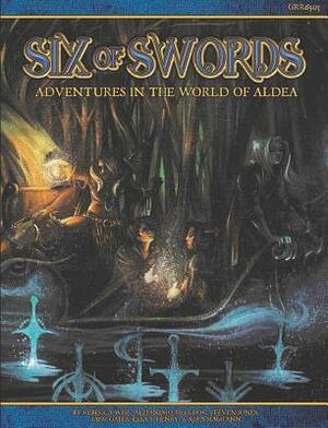 Blue Rose: RPG Six of Swords by Alejandro Melchor, Jaym Gates, Malcolm Sheppard, Jones Steven, Wise Rebecca, Kira Magrann