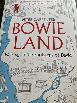 Bowieland by Peter Carpenter