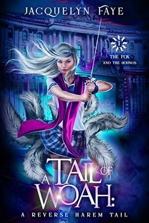 A Tail of Woah by Jacquelyn Faye