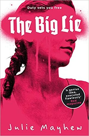 The Big Lie by Julie Mayhew