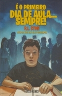 É o primeiro dia de aula... sempre! by R.L. Stine